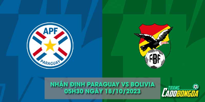 Nhận định kèo châu âu trận Paraguay vs Bolivia